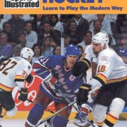 Hockey Learn to Play the Modern Way Sports Illustrated Winners Circle Books