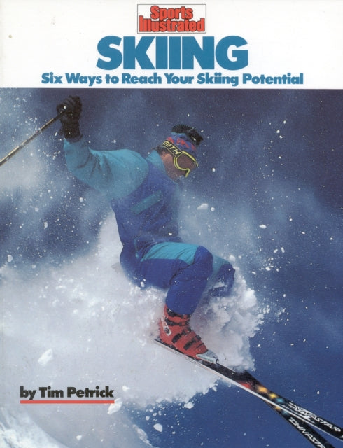 Skiing: Six Ways to Reach Your Skiing Potential