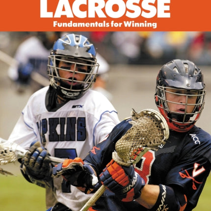 Lacrosse: Fundamentals for Winning