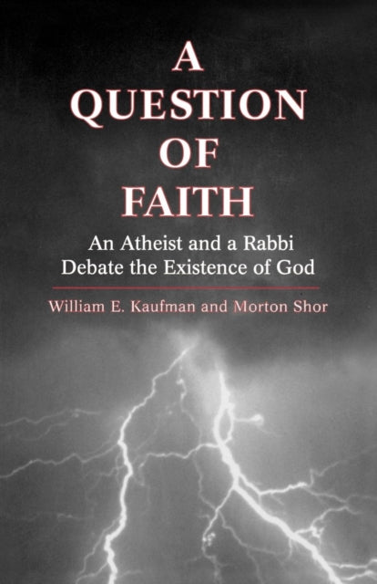 A Question of Faith: An Atheist and a Rabbi