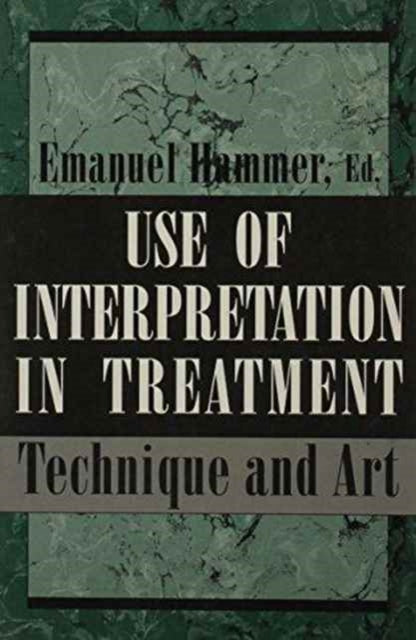 Use of Interpretation in Treatment: Technique and Art (Master Work)