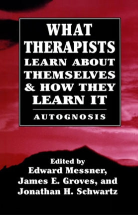 What Therapists Learn about Themselves & How They