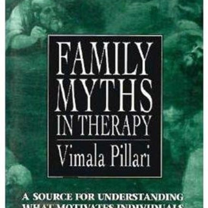 Family Myths in Therapy