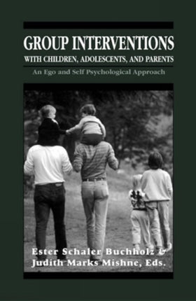 Group Interventions with Children, Adolescents,