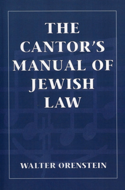 The Cantor's Manual of Jewish Law