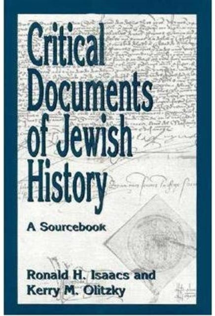 Critical Documents of Jewish History: A Sourcebook