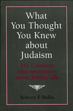 What You Thought You Knew about Judaism: 341