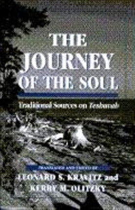 The Journey of the Soul: Traditional Sources on