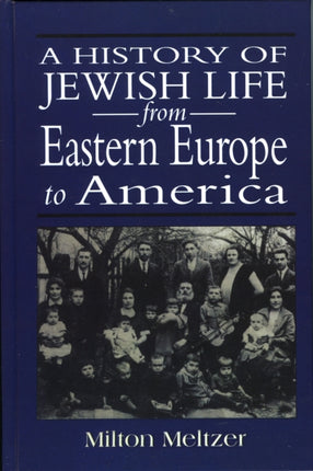 A History of Jewish Life from Eastern Europe to