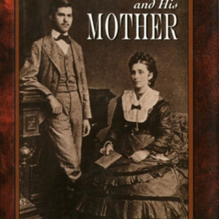 Freud and His Mother: Preoedipal Aspects of Freud's Personality