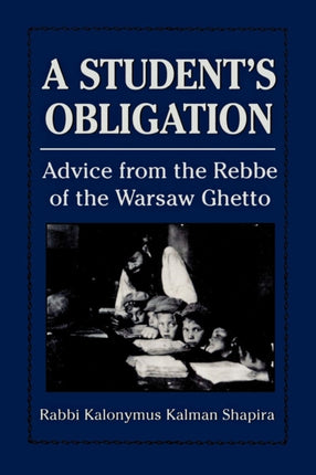 A Student's Obligation: Advice from the Rebbe of