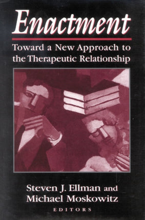 Enactment: Toward a New Approach to the