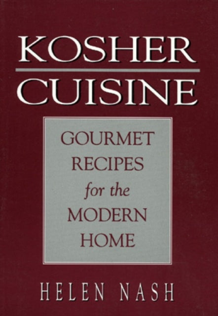 Kosher Cuisine: Gourmet Recipes for the Modern Home