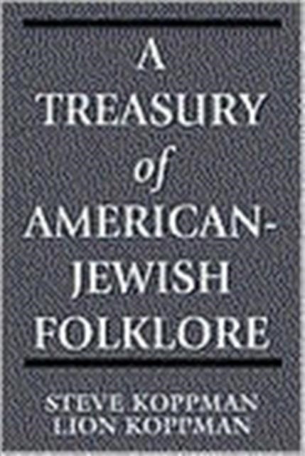 A Treasury of American-Jewish Folklore