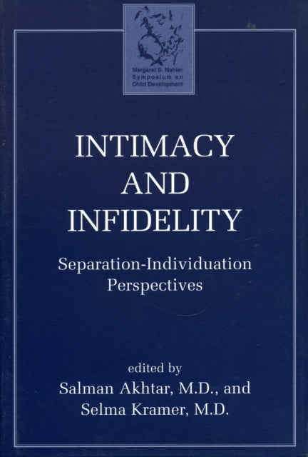 Intimacy and Infidelity: Separation-Individuation