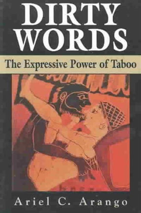 Dirty Words: The Expressive Power of Taboo