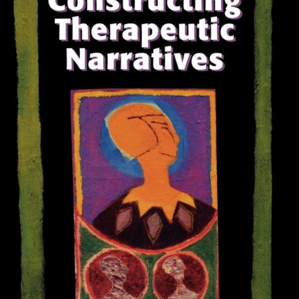 Constructing Therapeutic Narratives