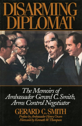 Disarming Diplomat: The Memoirs of Ambassador
