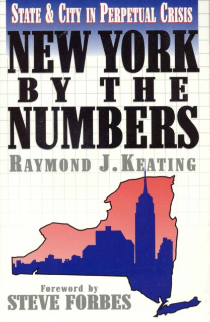 New York by the Numbers: State and City in Perpetual Crisis