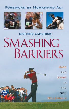 Smashing Barriers: Race and Sport in the New
