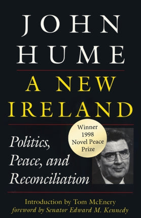 A New Ireland: Politics, Peace, and