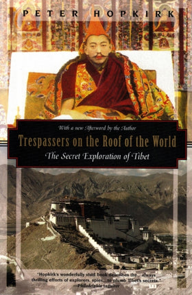 Trespassers on the Roof of the World: The Secret