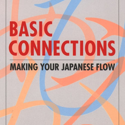 Basic Connections: Making Your Japanese Flow