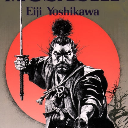 Musashi: An Epic Novel Of The Samurai Era