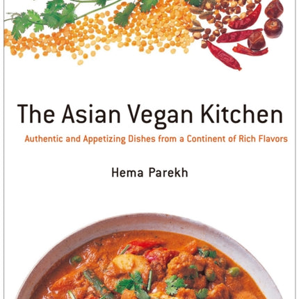 Asian Vegan Kitchen: Authentic And Appetizing