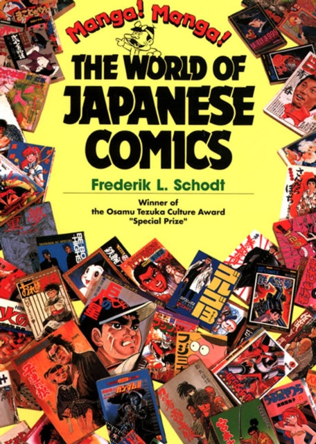 Manga! Manga!: The World Of Japanese Comics