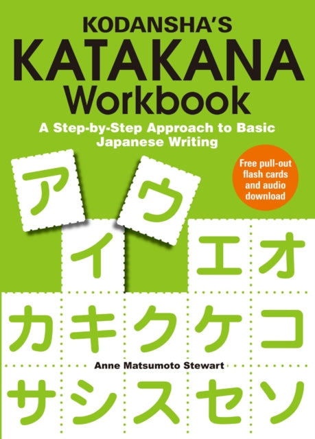 Kodansha's Katakana Workbook: A Step-by-step Approach To Basic Japanese Writing