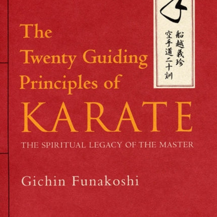 Twenty Guiding Principles Of Karate, The: The