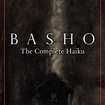 Basho: The Complete Haiku