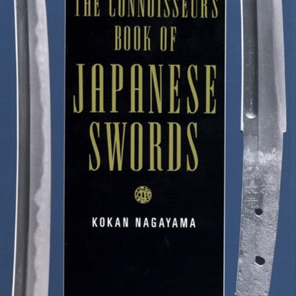 The Connoisseurs Book Of Japanese Swords