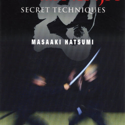 The Way of the Ninja: Secret Techniques