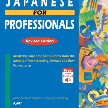 Japanese For Professionals: 2020 Revised Edition