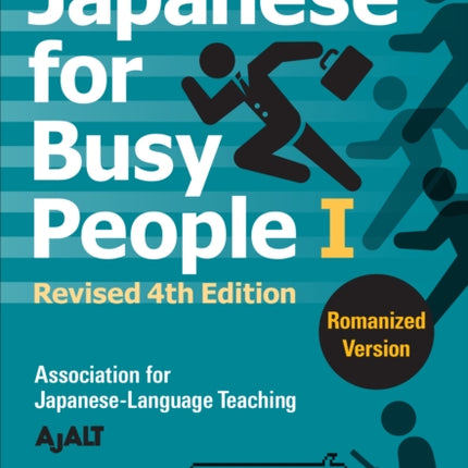 Japanese For Busy People 1 - Romanized Edition: Revised 4th Edition