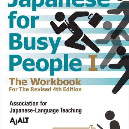 Japanese For Busy People 1 - The Workbook For The Revised 4th Edition