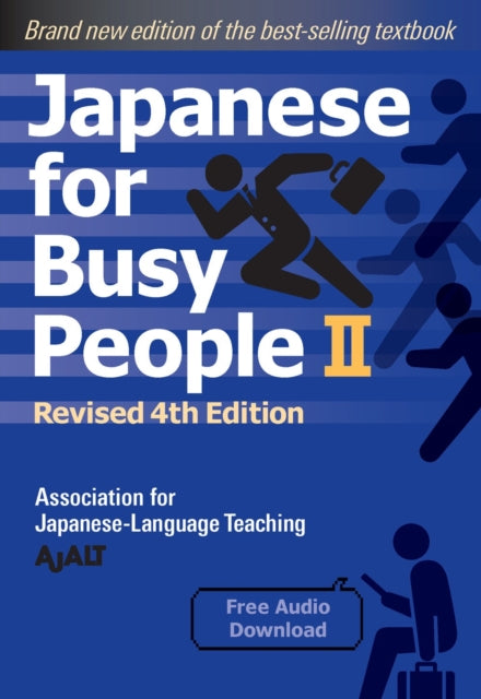 Japanese For Busy People Ii: Revised 4th Edition