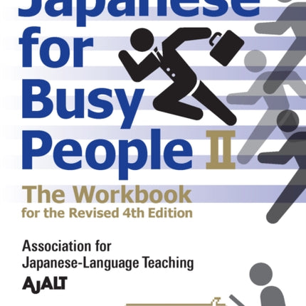 Japanese For Busy People 2 - The Workbook For The Revised 4th Edition