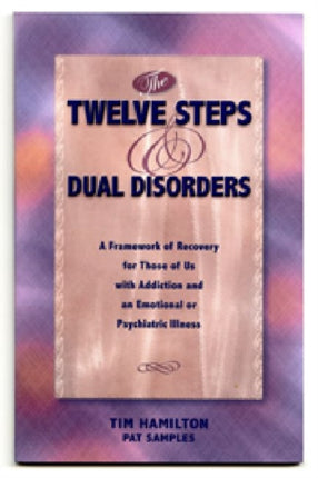 The Twelve Steps And Dual Disorders
