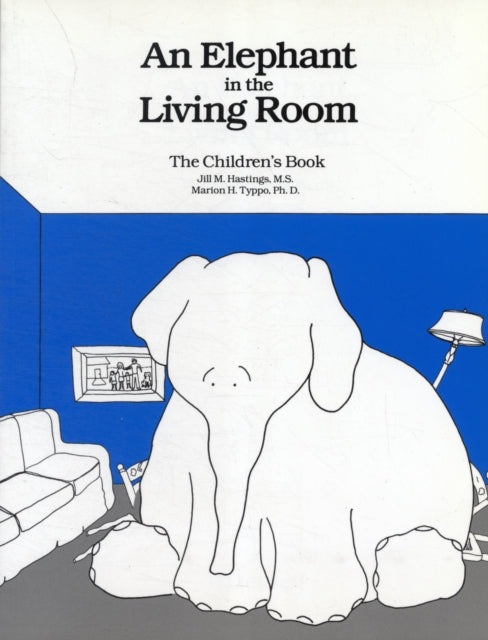 Elephant In The Living Room - The Children's Book