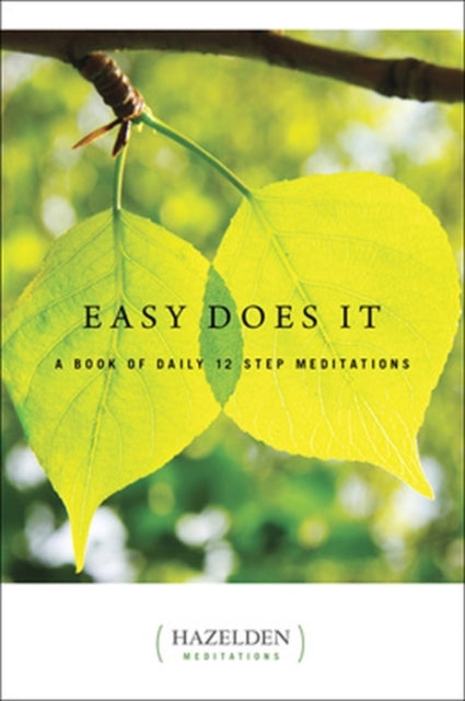 Easy Does It:a Book Of Daily 12 Step Meditations