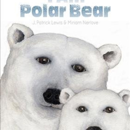 I Am Polar Bear