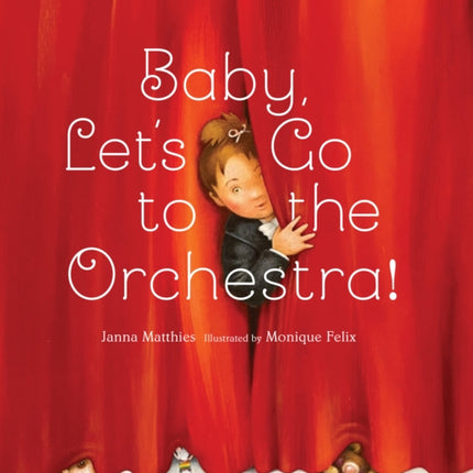 Baby Lets Go to the Orchestra