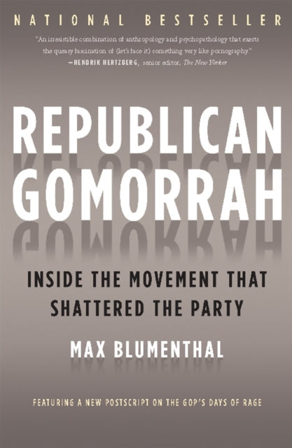 Republican Gomorrah: Inside the Movement that