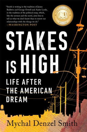 Stakes Is High: Life After the American Dream