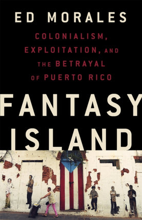 Fantasy Island: Colonialism, Exploitation, and