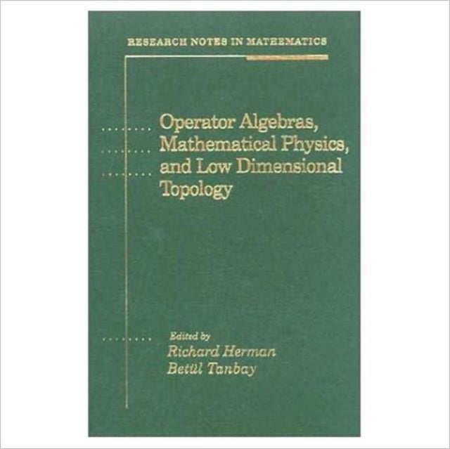 Operator Algebras, Mathematical Physics, and Low Dimensional Topology