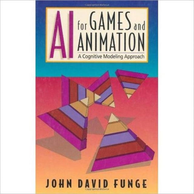 AI for Games and Animation: A Cognitive Modeling Approach